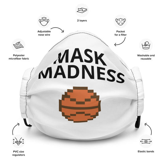 Premium face "mask madness"